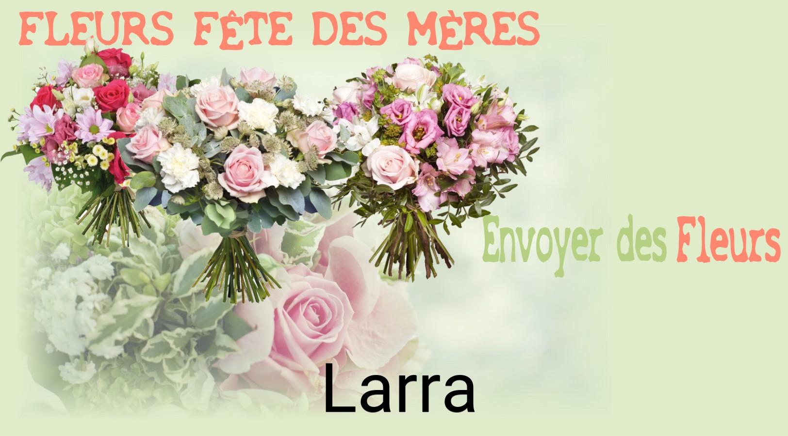 Bouquet de Fête des Mères livré à Larra